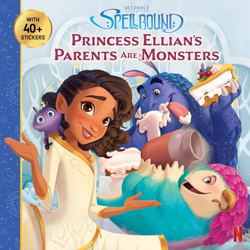 Princess Ellian's Parents are Monsters (Spellbound)