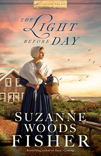 The Light Before Day (Nantucket Legacy, Bk. 3)