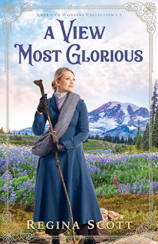 A View Most Glorious (American Wonders Collection, Bk. 3)