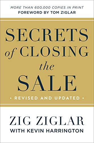 Secrets of Closing the Sale (Revised and Updated)