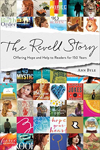The Revell Story: Offering Hope and Help to Readers for 150 Years