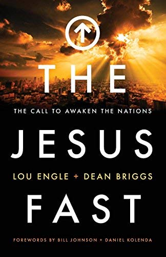 The Jesus Fast: The Call to Awaken the Nations