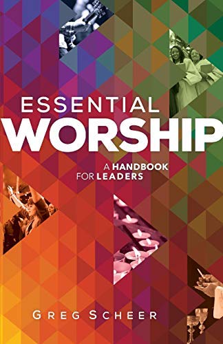 Essential Worship: A Handbook for Leaders