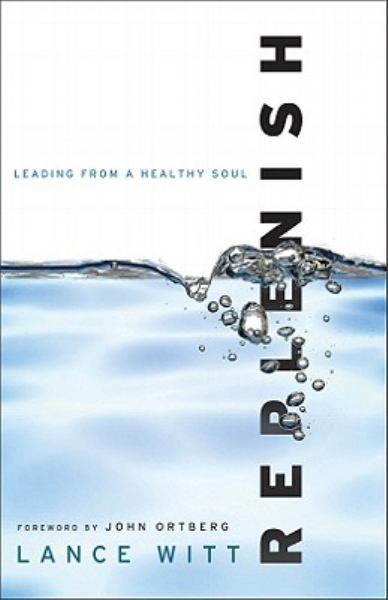 Replenish: Leading from a Healthy Soul
