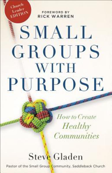 Small Groups with Purpose (Church Leader Edition)