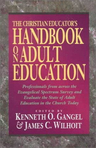The Christian Educator's Handbook on Adult Education