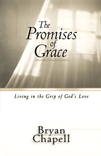 The Promises of Grace: Living in the Grip of God's Love