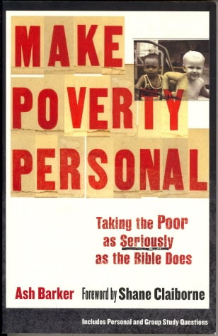 Make Poverty Personal: Taking the Poor as Seriously as the Bible Does (emersion: Emergent Village resources for communities of faith)