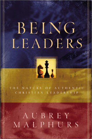 Being Leaders: The Nature of Authentic Christian Leadership