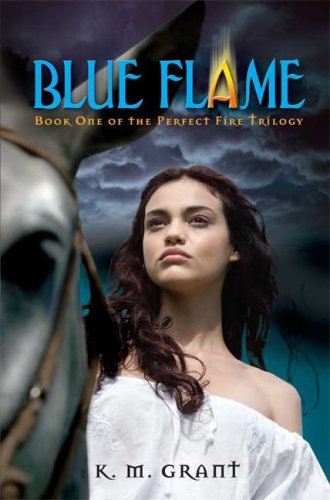 Blue Flame (Perfect Fire Trilogy, Bk. 1)