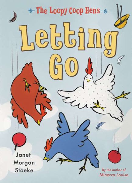 Letting Go (Loopy Coop Hens)