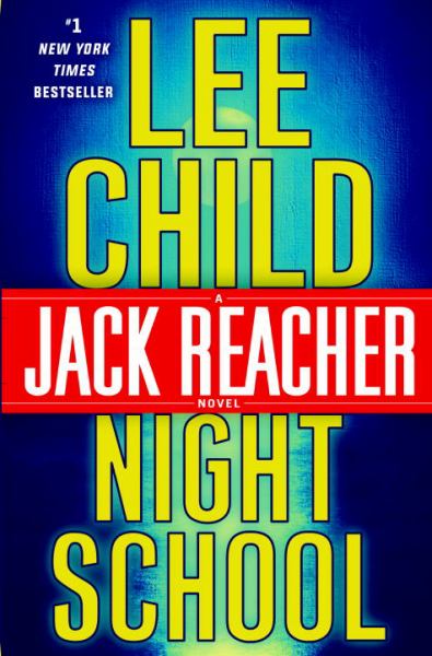 Night School (Jack Reacher, Bk. 21)