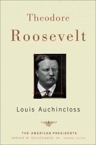 Theodore Roosevelt: The 26th President 1901-1909 (The American President Series)