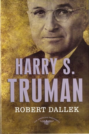 Harry S Truman: The 33rd President 1945-1953  (American Presidents)