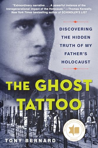 The Ghost Tattoo: Discovering the Hidden Truth of My Father's Holocaust