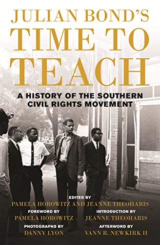 Julian Bond's Time to Teach: A History of the Southern Civil Rights Movement