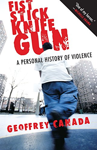 Fist, Stick, Knife, Gun: A personal History Of Violence