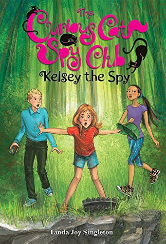 Kelsey the Spy (The Curious Cat Spy Club, Bk. 3)