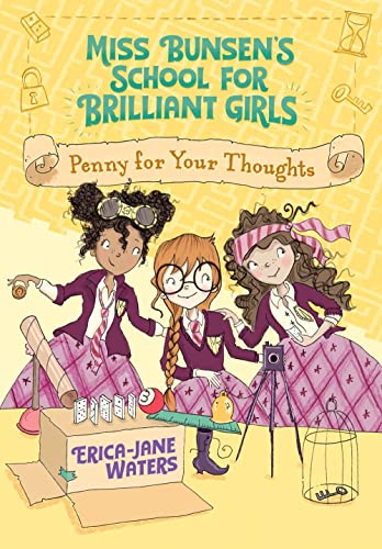 Penny for Your Thoughts (Miss Bunsen's School for Brilliant Girls, Bk. 3)