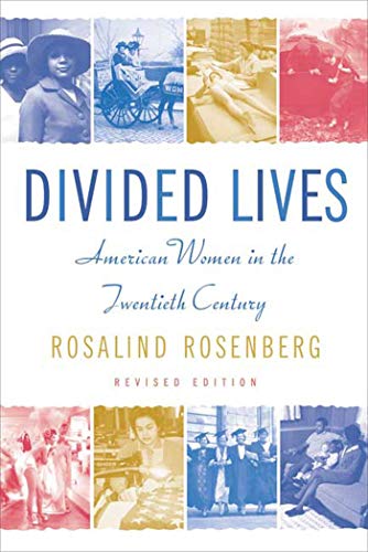 Divided Lives: American Women in the Twentieth Century (Revised Edition)
