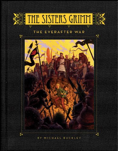 The Everafter War (The Sisters Grimm, Bk. 7)