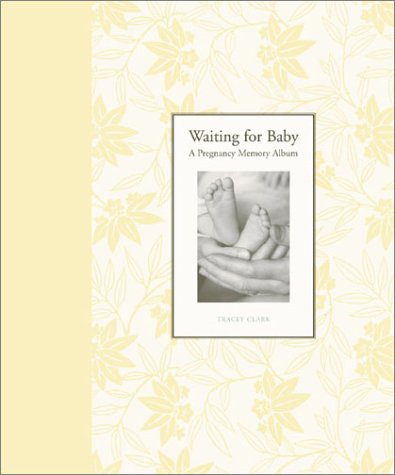 Waiting for Baby: A Pregnancy Memory Album