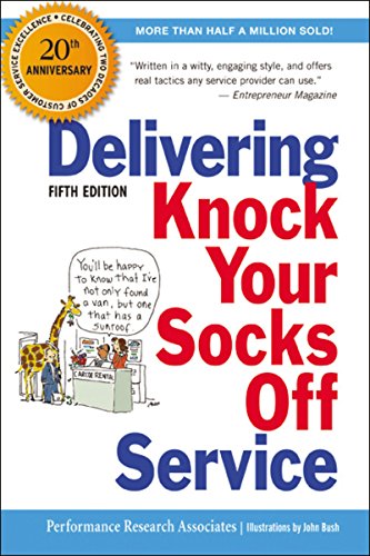 Delivering Knock Your Socks Off Service (5th Edition)
