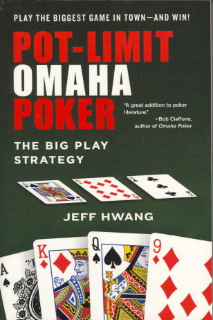 Pot-Limit Omaha Poker: The Big Play Strategy