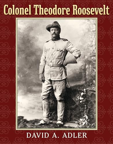 Colonel Theodore Roosevelt
