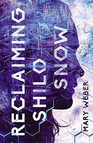 Reclaiming Shilo Snow (Sofi Snow, Bk. 2)