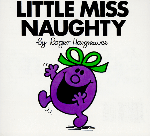 Little Miss Naughty (Mr. Men and Little Miss)