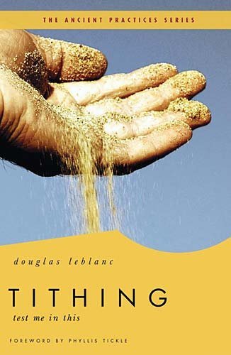Tithing: Test Me in This (Ancient Practices)