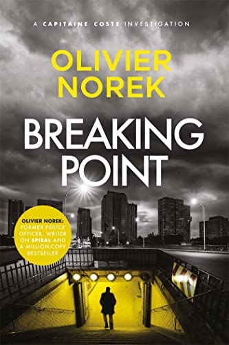 Breaking Point (The Banlieues Trilogy, Bk. 3)