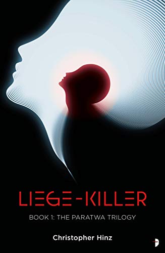 Liege Killer (Paratwa Saga, Bk. 1)
