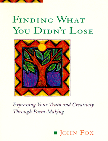 Finding What You Didn't Lose: Expressing Your Truth and Creativity Through Poem-Making
