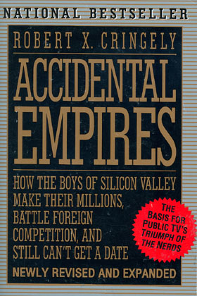 Accidental Empires