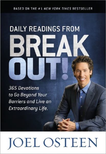 Daily Readings from Break Out!: 365 Devotions to Go Beyond Your Barriers and Live an Extraordinary Life