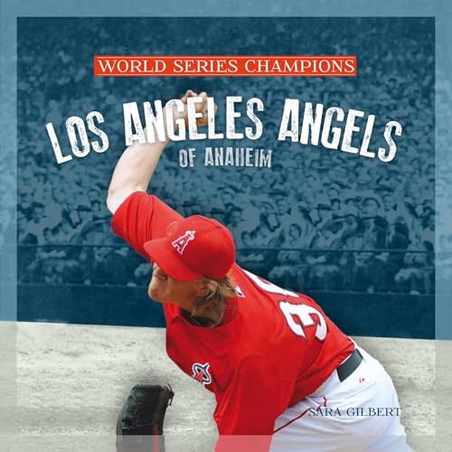 Los Angeles Angels of Anaheim (World Series Champions)