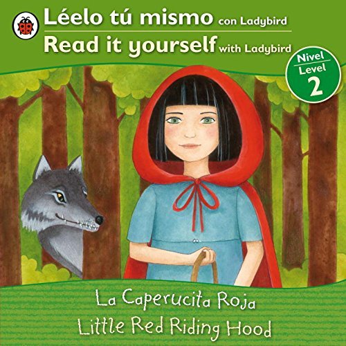 Little Red Riding Hood/La Caperucita Roja (Read it Yourself With Ladybird, Level 2/Leelo Tu Mismo Con Ladybird, Nivel 2)