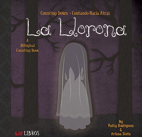 La Llorona: Counting Down/Contando Hacia Atras (English/Spanish)