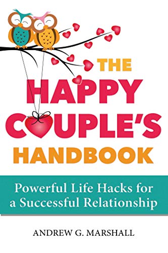 The Happy Couple's Handbook: Powerful Life Hacks for a Successful Relationship