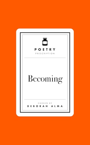 Becoming (Poetry Prescription)