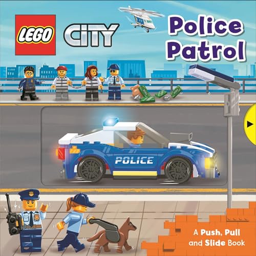 Police Patrol: A Push, Pull and Slide Book (LEGO City)