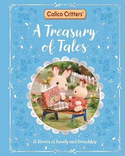 A Treasury of Tales: 15 Stories of Family and Friendship (Calico Critters)