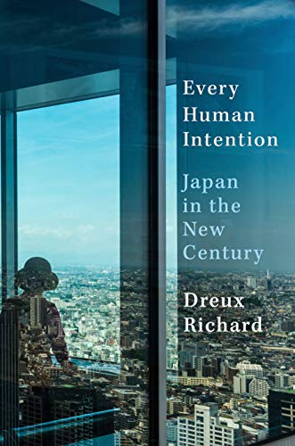 Every Human Intention: Japan in the New Century