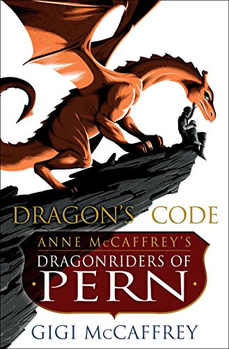Dragon's Code (Anne McCaffrey's Dragonriders of Pern)