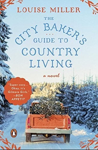 The City Baker's Guide to Country Living