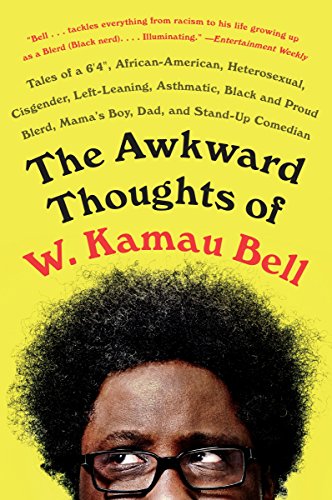 The Awkward Thoughts of W. Kamau Bell (Paperback)