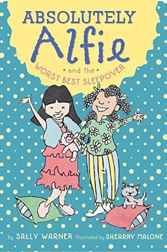 Absolutely Alfie and the Worst Best Sleepover (Absolutely Alfie, Bk. 3)
