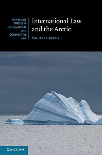 International Law and the Arctic: Cambridge Studies in International and Comparative Law